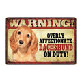 Warning: Affectionate Dog on Duty Metal Signs 20x30 cm for dogs - Funny, Merchandise, Signs, Warning
