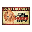 Warning: Affectionate Dog on Duty Metal Signs 20x30 cm for dogs - Funny, Merchandise, Signs, Warning