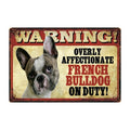 Warning: Affectionate Dog on Duty Metal Signs 20x30 cm for dogs - Funny, Merchandise, Signs, Warning