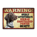 Warning: Affectionate Dog on Duty Metal Signs 20x30 cm for dogs - Funny, Merchandise, Signs, Warning