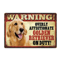 Warning: Affectionate Dog on Duty Metal Signs 20x30 cm for dogs - Funny, Merchandise, Signs, Warning
