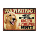 Warning: Affectionate Dog on Duty Metal Signs 20x30 cm for dogs - Funny, Merchandise, Signs, Warning