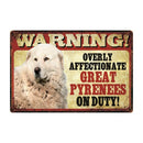 Warning: Affectionate Dog on Duty Metal Signs 20x30 cm for dogs - Funny, Merchandise, Signs, Warning