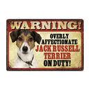 Warning: Affectionate Dog on Duty Metal Signs 20x30 cm for dogs - Funny, Merchandise, Signs, Warning