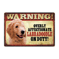 Warning: Affectionate Dog on Duty Metal Signs 20x30 cm for dogs - Funny, Merchandise, Signs, Warning