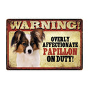 Warning: Affectionate Dog on Duty Metal Signs 20x30 cm for dogs - Funny, Merchandise, Signs, Warning