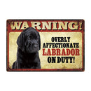 Warning: Affectionate Dog on Duty Metal Signs 20x30 cm for dogs - Funny, Merchandise, Signs, Warning