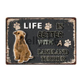 Life Is Better With A Dog Metal Signs 20x30 cm for dogs - Life is Better with a Dog, Signs