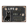 Life Is Better With A Dog Metal Signs 20x30 cm for dogs - Life is Better with a Dog, Signs