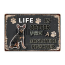 Life Is Better With A Dog Metal Signs 20x30 cm for dogs - Life is Better with a Dog, Signs