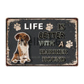 Life Is Better With A Dog Metal Signs 20x30 cm for dogs - Life is Better with a Dog, Signs