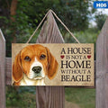 A House is Not a Home Without a Dog Home Wall Decor