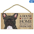 A House is Not a Home Without a Dog Home Wall Decor